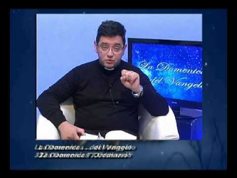 Video:09 11 14 Vangelo 32a Domenica