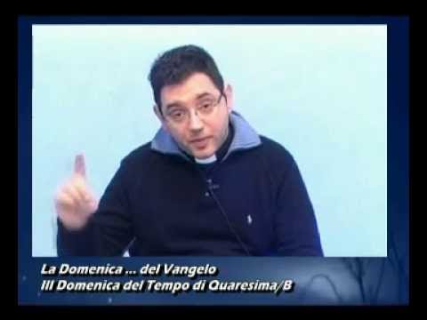 Vangelo della III Domenica di Quaresima/B