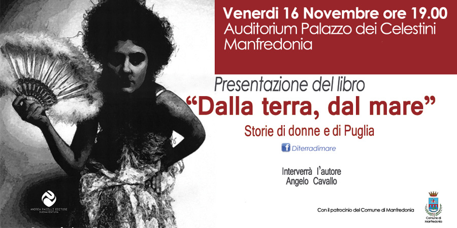 Presentazione del libro “Dalla terra, dal mare. Storie di donne e di Puglia”