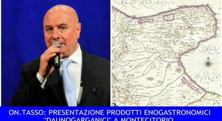 ENOGASTRONOMIA DELLA PROVINCIA DI FOGGIA A MONTECITORIO CON IL DEPUTATO TASSO