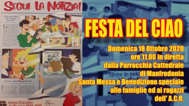 Domenica 18 Ottobre 2020 ore 11.00 In diretta dalla Cattedrale di Manfredonia FESTA DEL CIAO