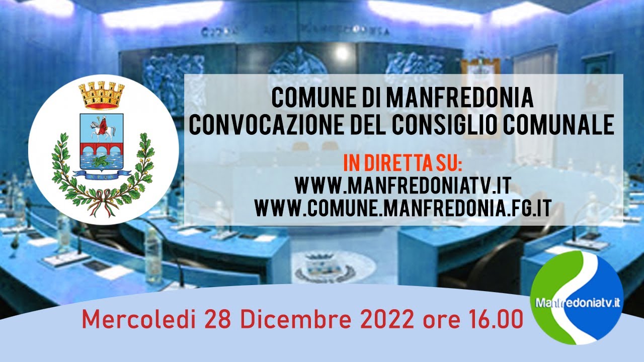 Manfredonia: CONSIGLIO COMUNALE in diretta dalle ore 16 28 12 2022